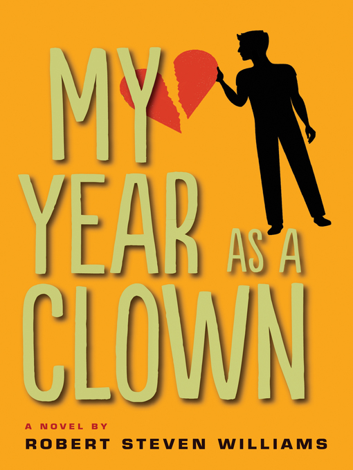 Title details for My Year as Clown by Robert Steven Williams - Available